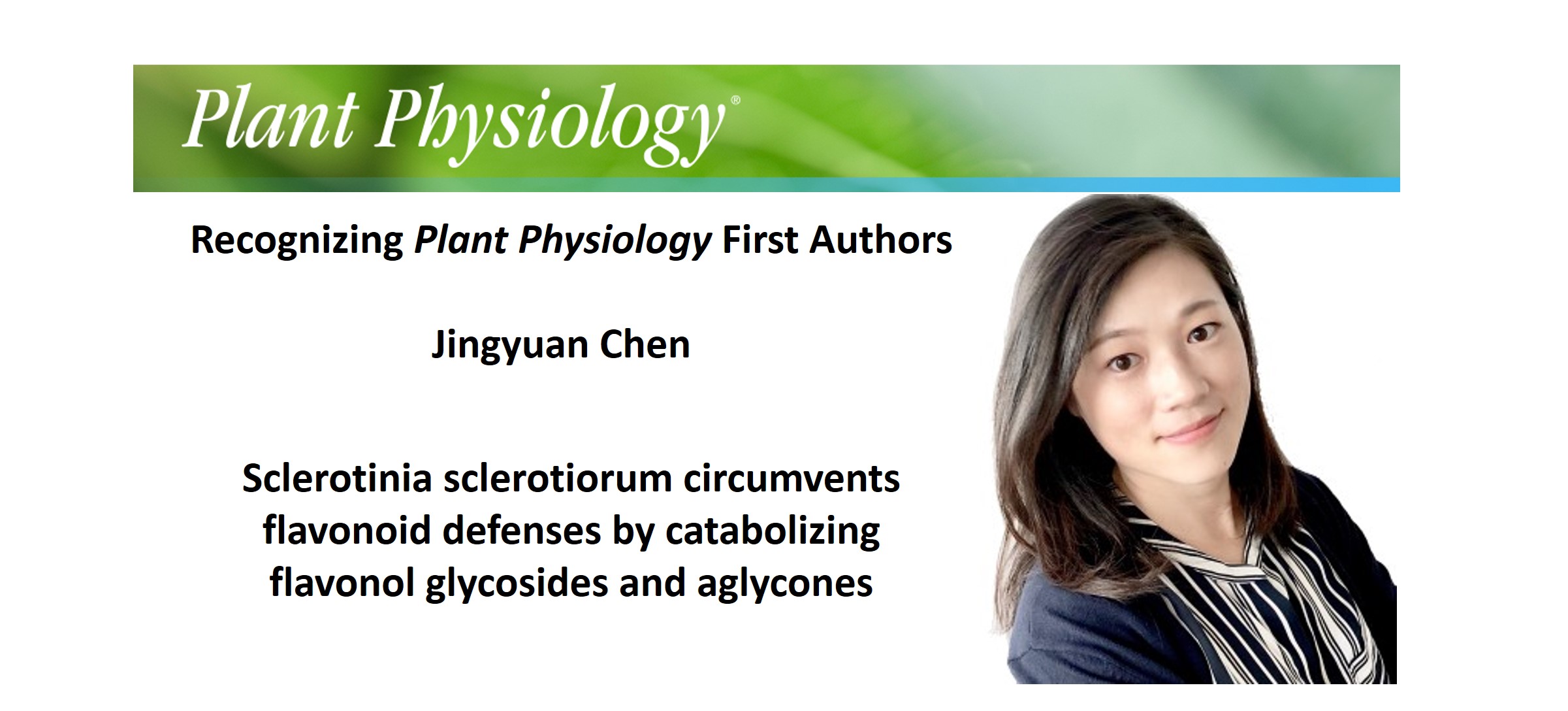 Recognizing Plant Physiology First Authors: Jingyuan Chen | Plantae